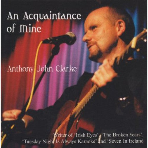 Anthony John Clarke - An Acquaintance of Mine Music CD