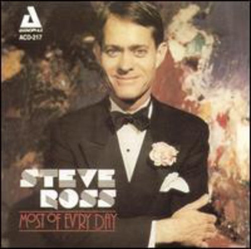 Steve Ross - Most of Ev'ry Day Music CD