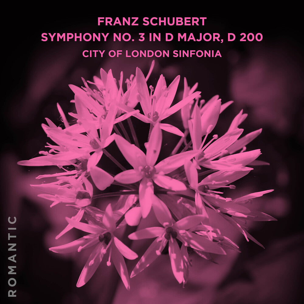 City Of London Sinfonia - Franz Schubert: Symphony No. 3 In D Major D 200 [CD]