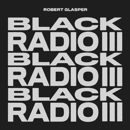 Robert Glasper - Black Radio III [CD] [New CD]