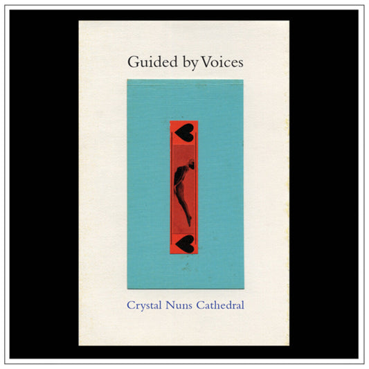 Guided By Voices - Crystal Nuns Cathedral [LP] [New Vinyl]