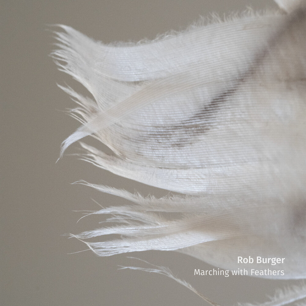 Rob Burger - Marching With Feathers Music CD