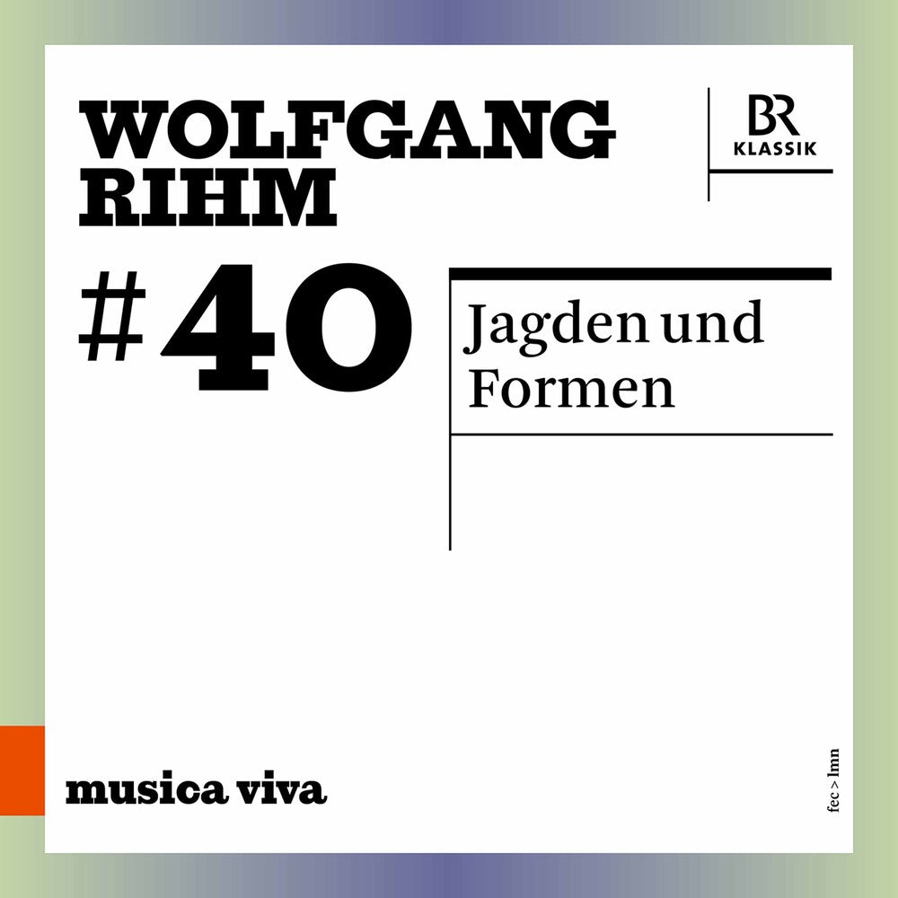 Rihm / Symphonieorchester Bayerischen Rundfunks - Jagden Und Formen [CD]