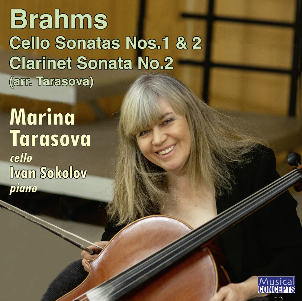 Marina Tarasova  / Sokolov,Ivan - Brahms: Cello Sons / Clarinet Son No. 2 Music CD