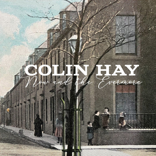 Colin Hay - Now And The Evermore [CD] [New CD]