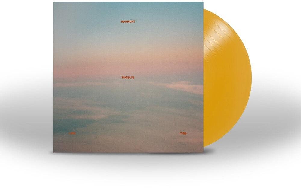 Warpaint - Radiate Like This [Indie Exclusive Limited Edition Transparent Yellow LP] [New Vinyl]