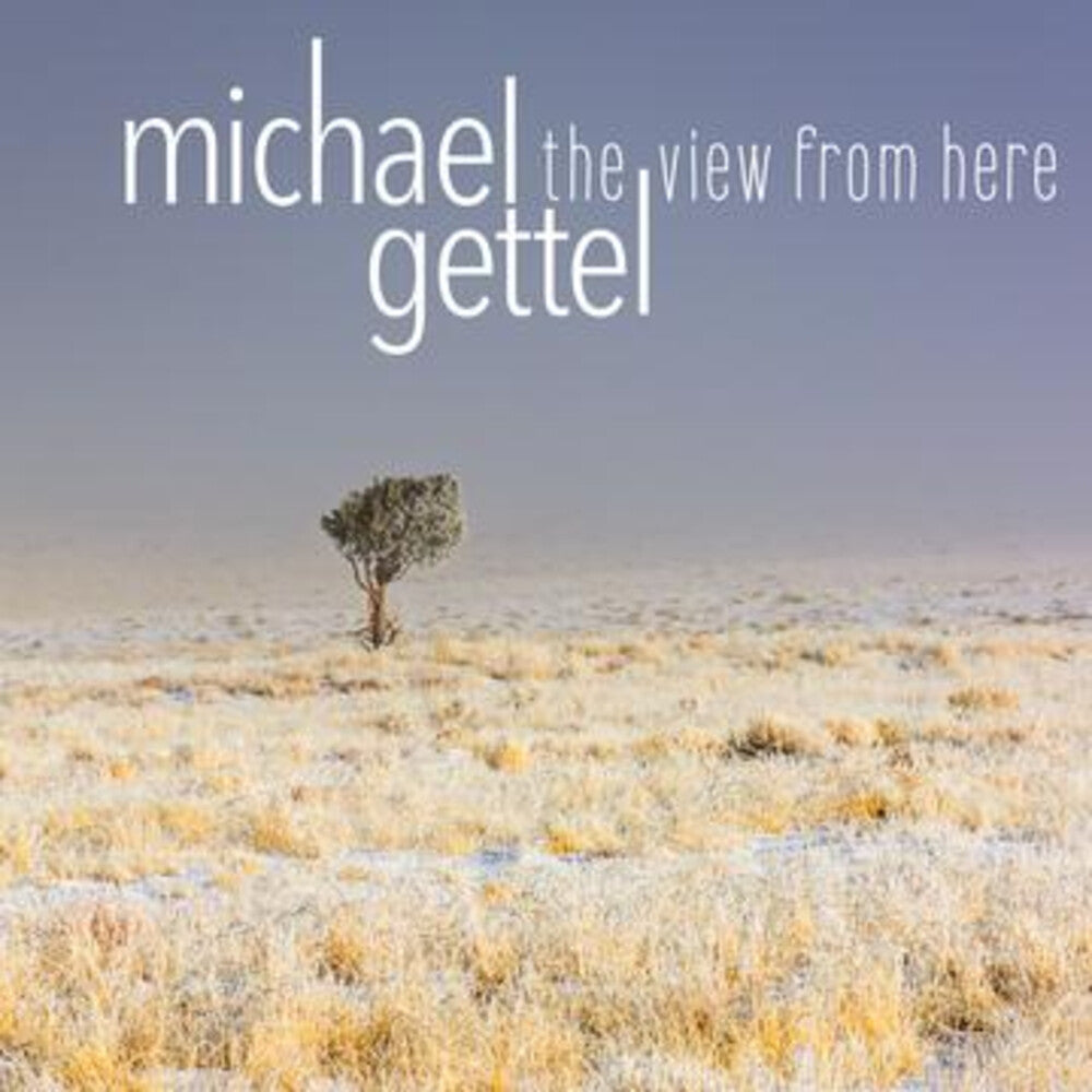 Michael Gettel - View From Here [CD]