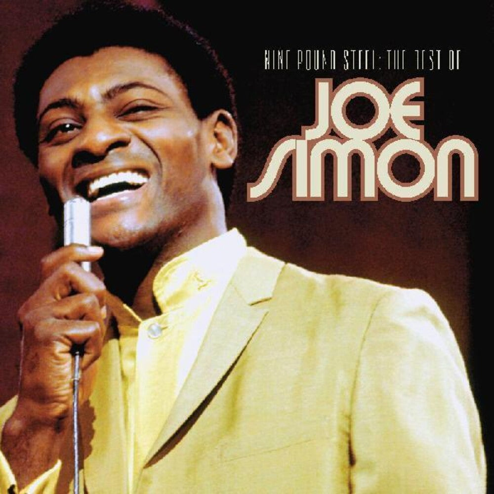 Joe Simon - Nine Pound Steel - The Best Of Joe Simon [Digipak]
