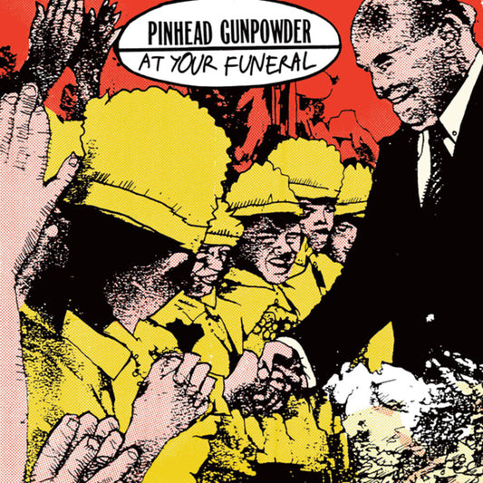 Pinhead Gunpowder - At Your Funeral [7" Vinyl] [New Vinyl]