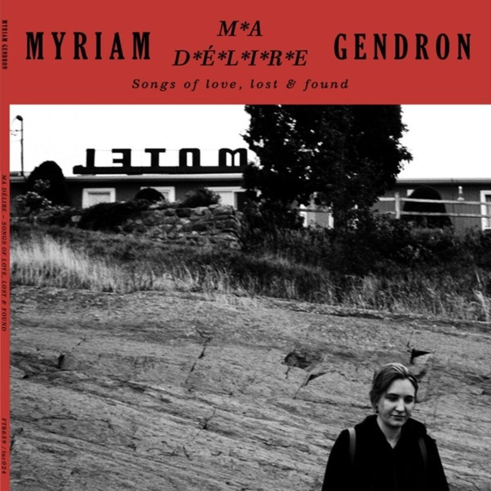 Myriam Gendron - Ma Delire: Songs Of Love Lost & Found (Can) [LP] [New Vinyl]