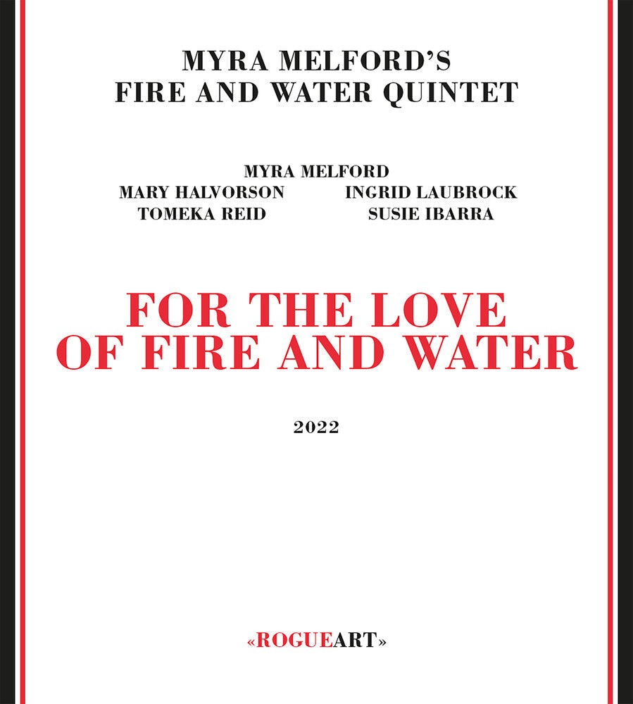 Myra Melford's Fire / Water Quintet - For The Love Of Fire & Water [CD] [New CD]