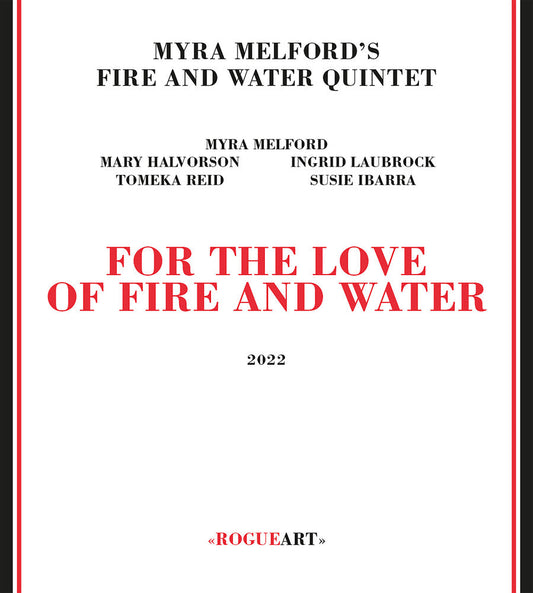 Myra Melford's Fire / Water Quintet - For The Love Of Fire & Water [CD] [New CD]