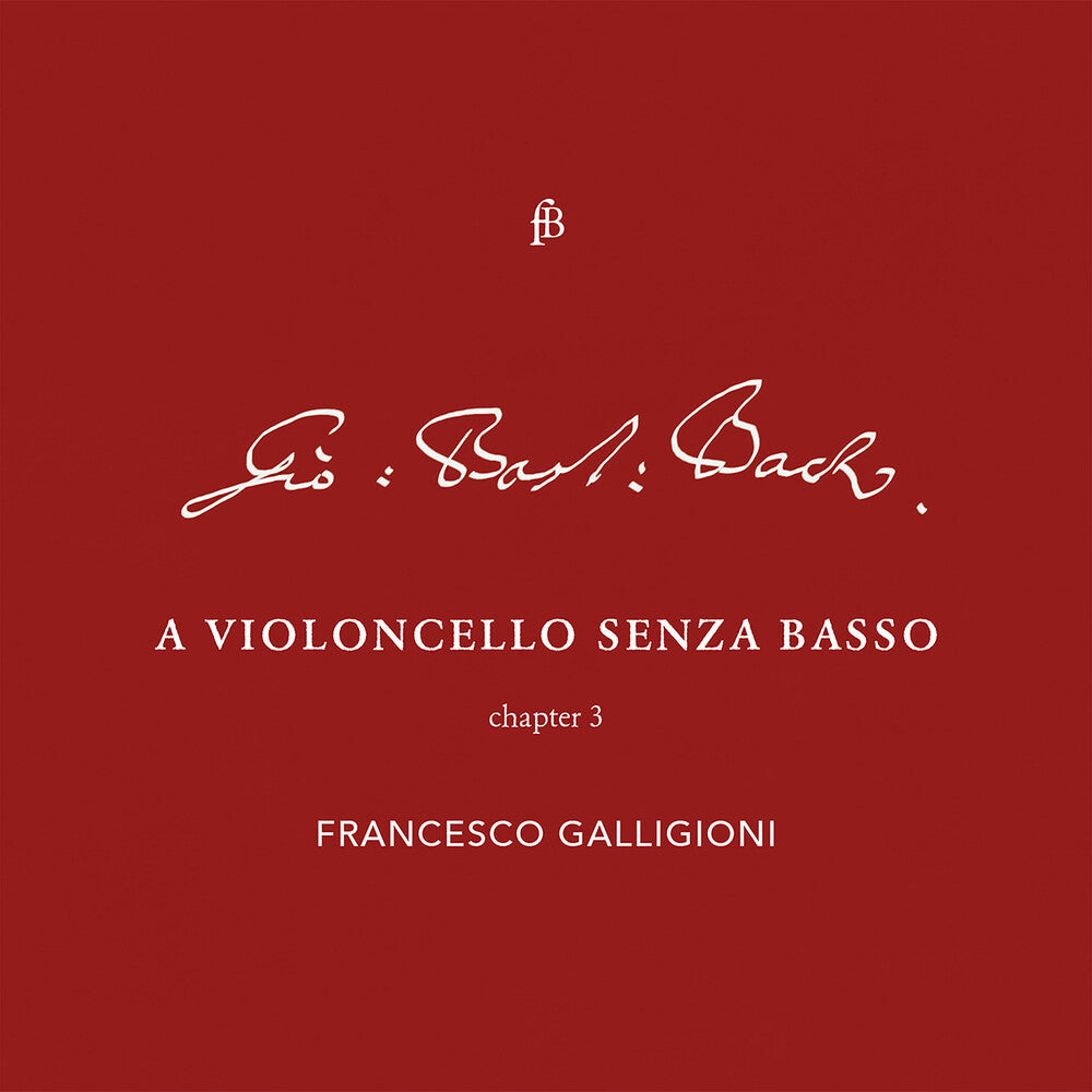J Bach .S. / Galligioni - Violoncello - Chapter 3 [CD]