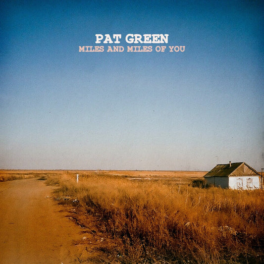 Pat Green - Miles And Miles Of You [LP] [New Vinyl]