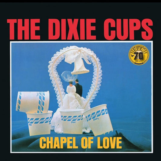 Dixie Cups - Chapel Of Love (Sun Records 70th Anniversary) [LP] Vinyl Record [New]