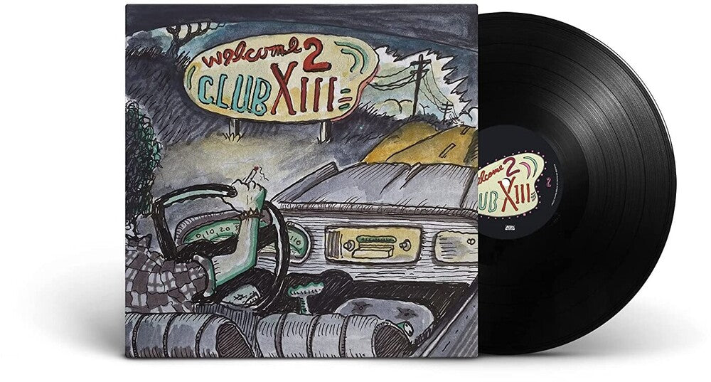 Drive-By Truckers - Welcome 2 Club XIII [LP] Vinyl Record [New]