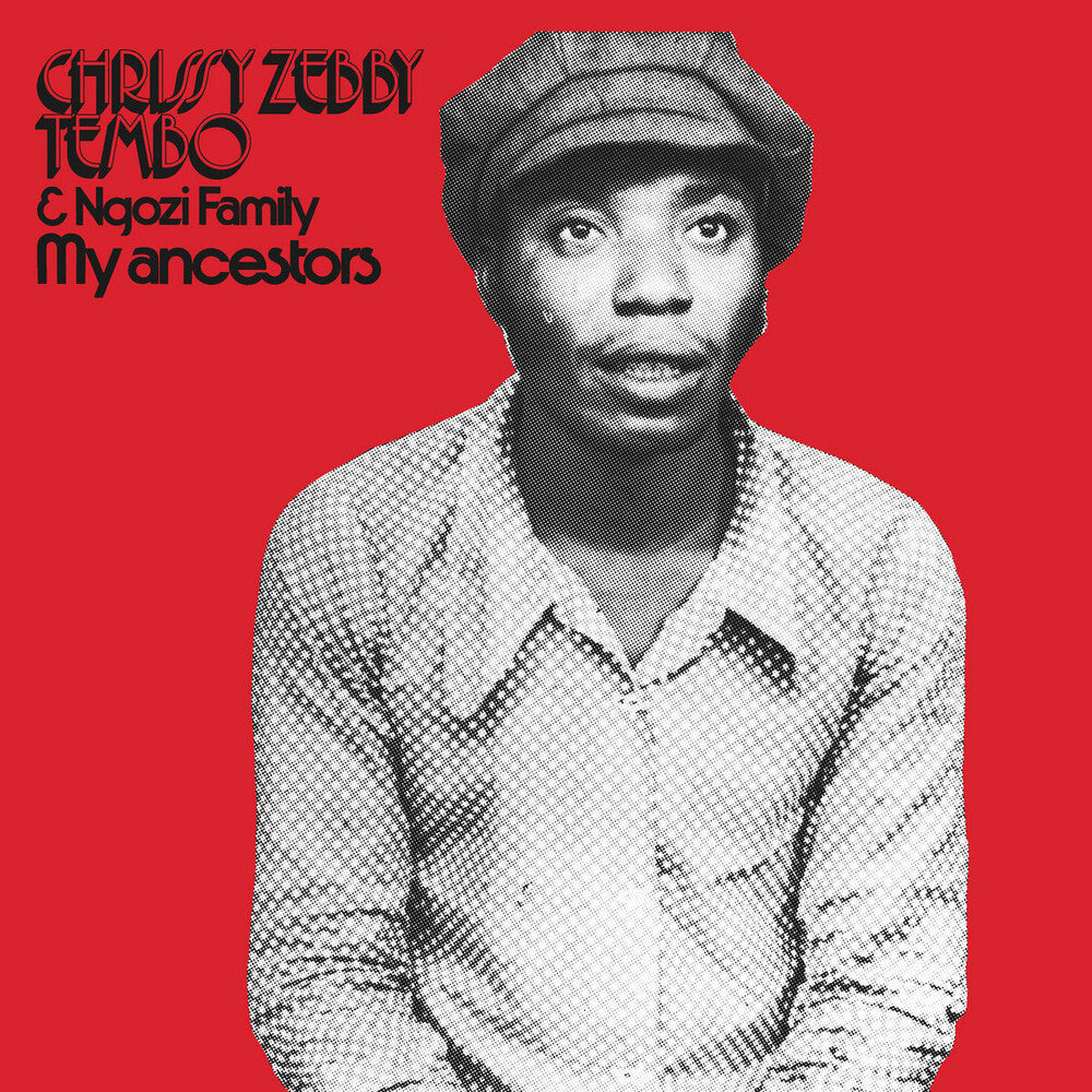 Chrissy Tembo  Zebby / Ngozi Family - My Ancestors (Aus) [LP] Vinyl Record