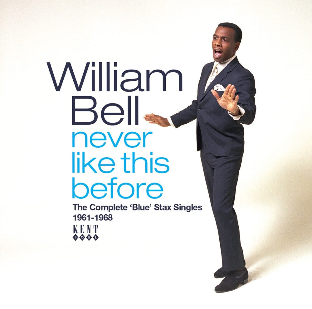 William Bell - Never Like This Before: Complete Blue Stax Singles [CD]