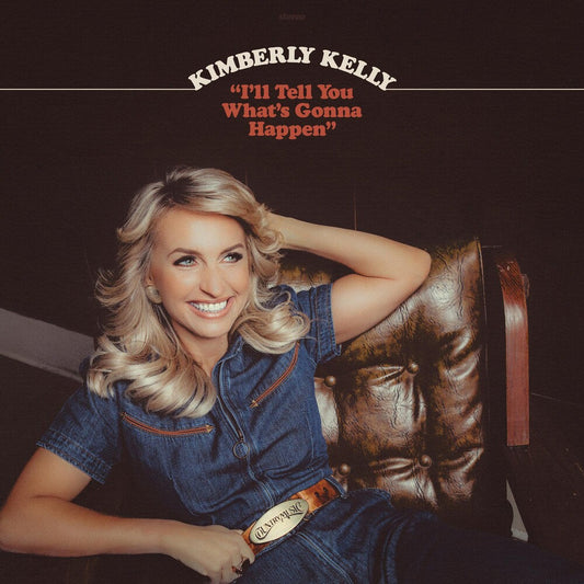 Kimberly Kelly - I'll Tell You What's Gonna Happen [LP] [New Vinyl]