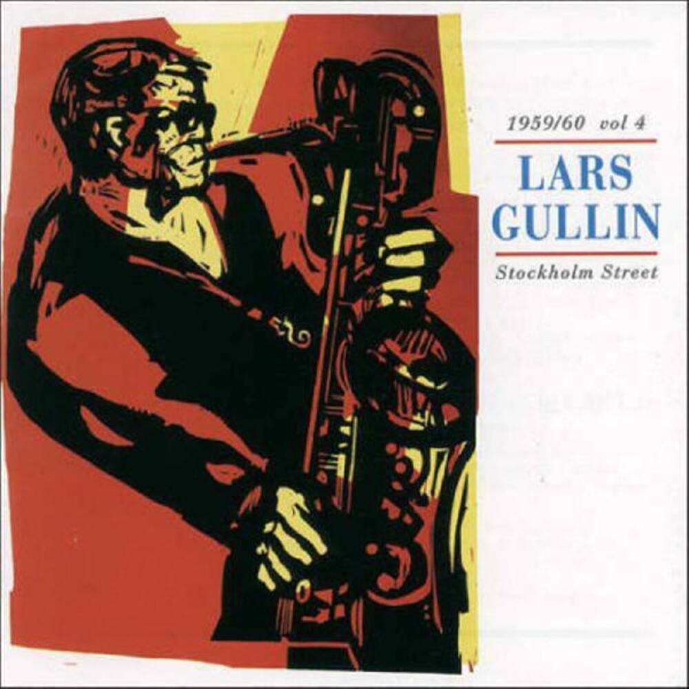 Lars Gullin - Vol. 4-Stockholm Street 1959-60 [Import]