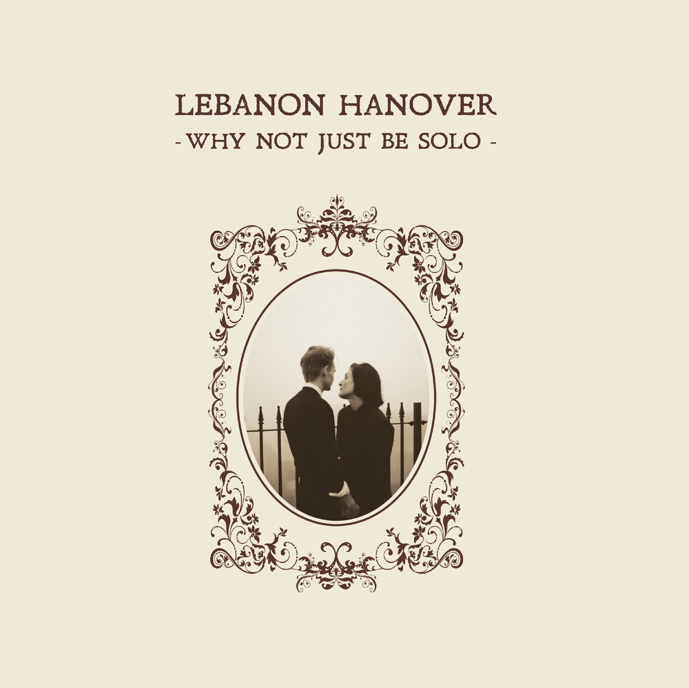 Lebanon Hanover - Why Not Just Be Solo [CD]