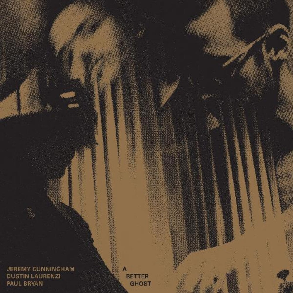 Jeremy Cunningham  / Laurenzi,Dustin / Bryan,Paul - Better Ghost [Limited Edition] [Download Included] Vinyl Record