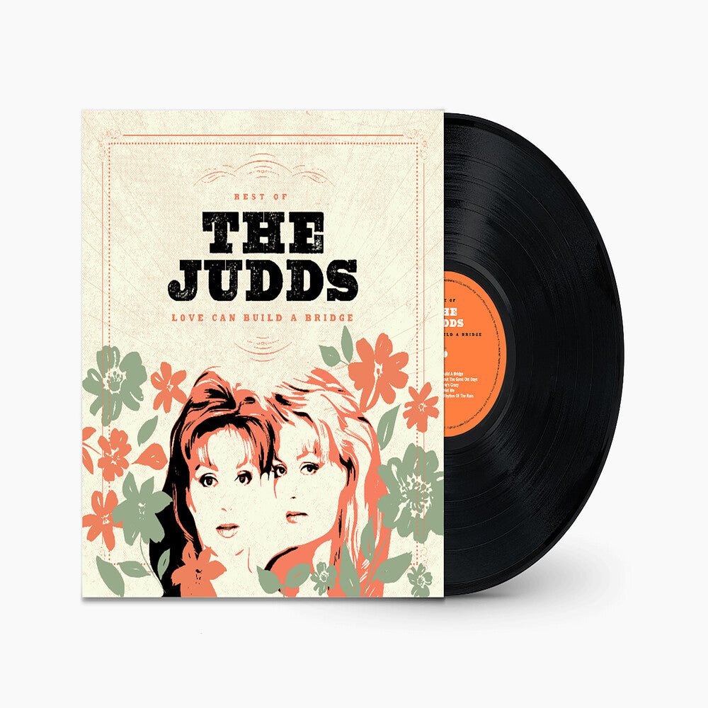 Judds - Love Can Build A Bridge: Best Of The Judds [LP] [New Vinyl]