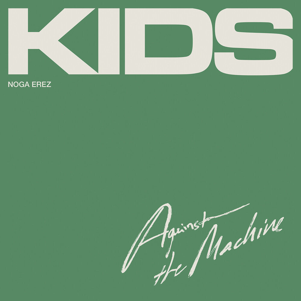 Noga Erez - Kids (Against The Machine) (Mod) [CD]