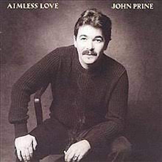 John Prine - Aimless Love [LP] [New Vinyl]