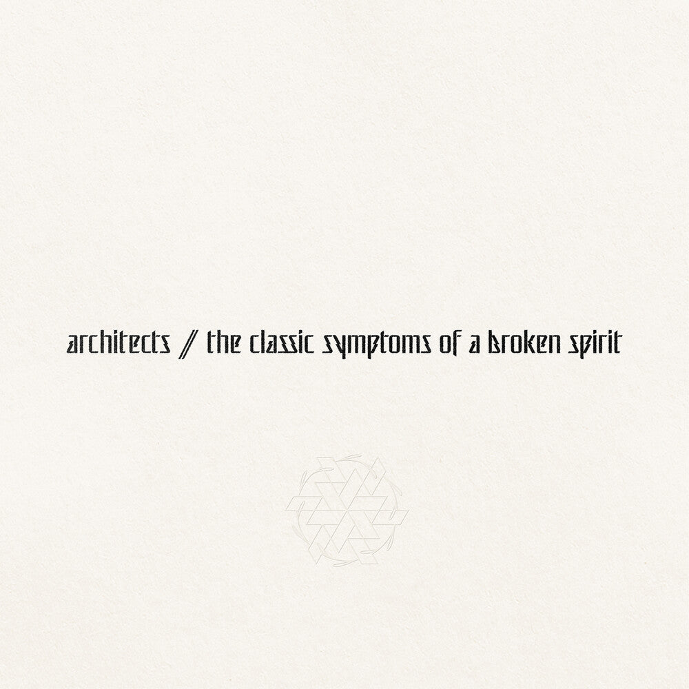 Architects - The Classic Symptoms Of A Broken Spirit [CD] [New]