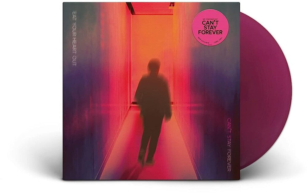 Eat Your Heart Out - Can't Stay Forever [Limited Edition Coral LP] Vinyl Record