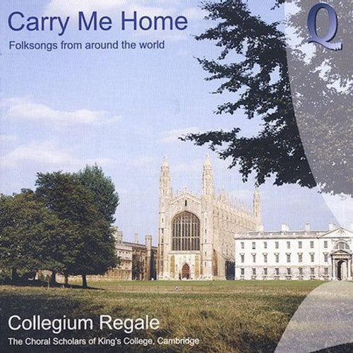 Collegium Regale - Carry Me Home: Folksongs from Around the World [CD]