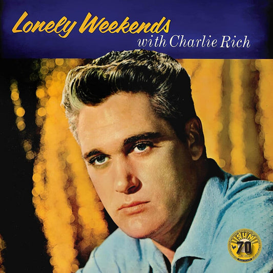 Charlie Rich - Lonely Weekends [LP] Vinyl Record [New]