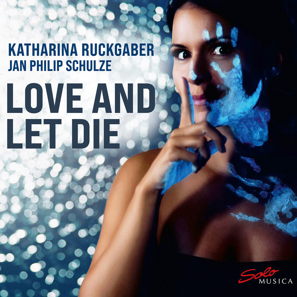 Berio / Ruckgaber / Schulze - Love & Let Die [CD]