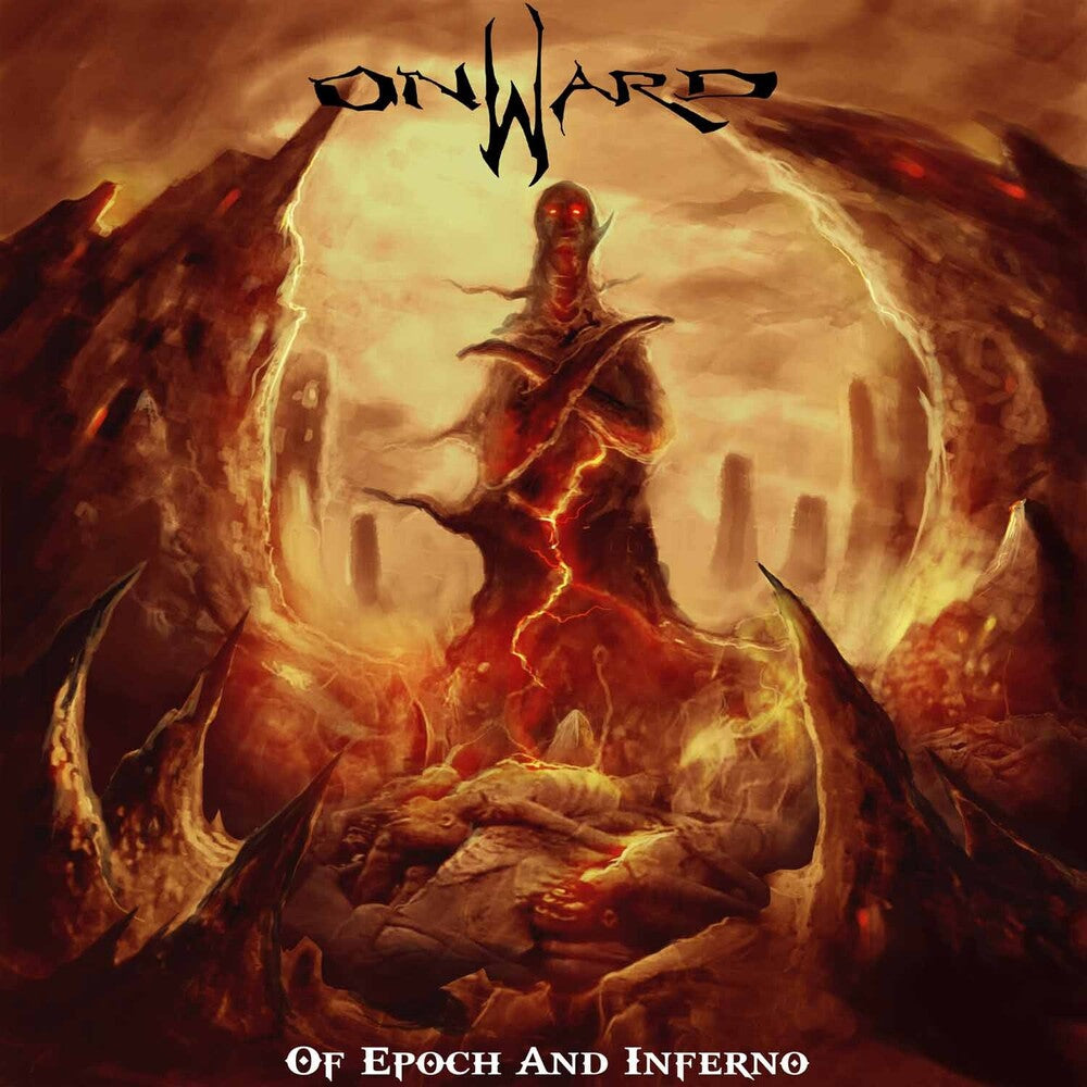 Onward - Of Epoch & Inferno [CD]