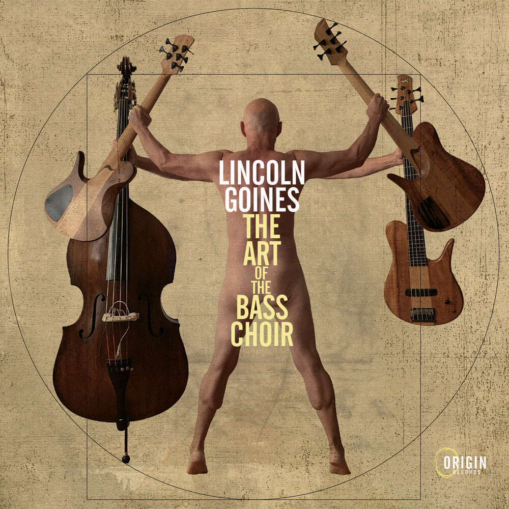 Lincoln Goines - Art Of The Bass Choir Music CD