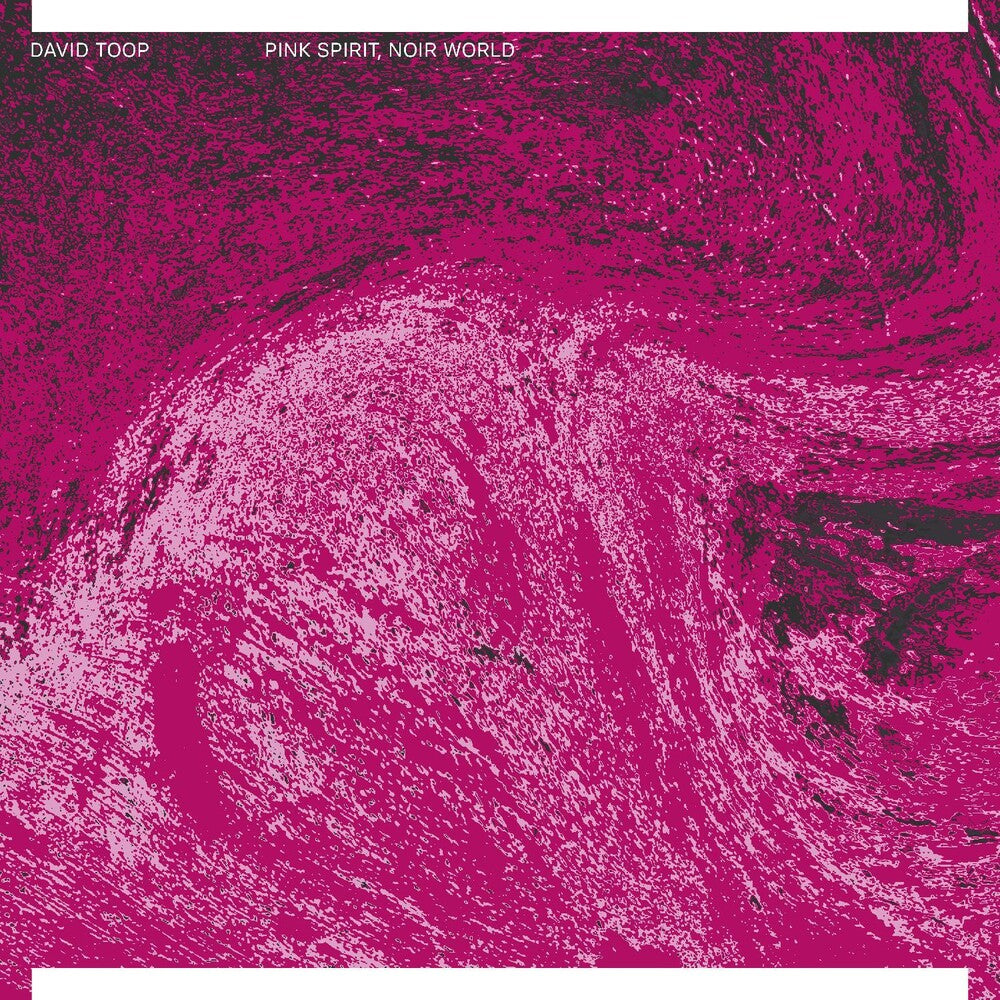 David Toop - Pink Spirit Noir World (Hol) [LP] Vinyl Record