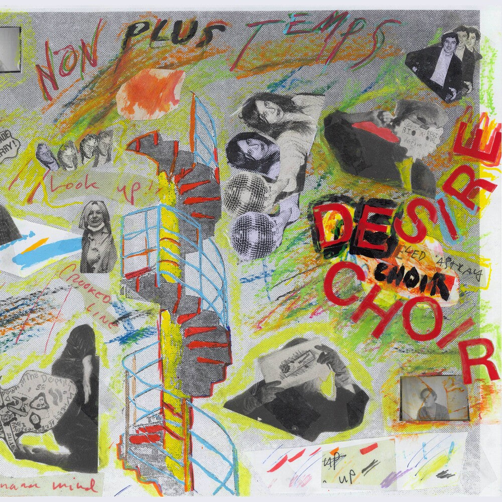 Non Plus Temps - Desire Choir [LP] Vinyl Record