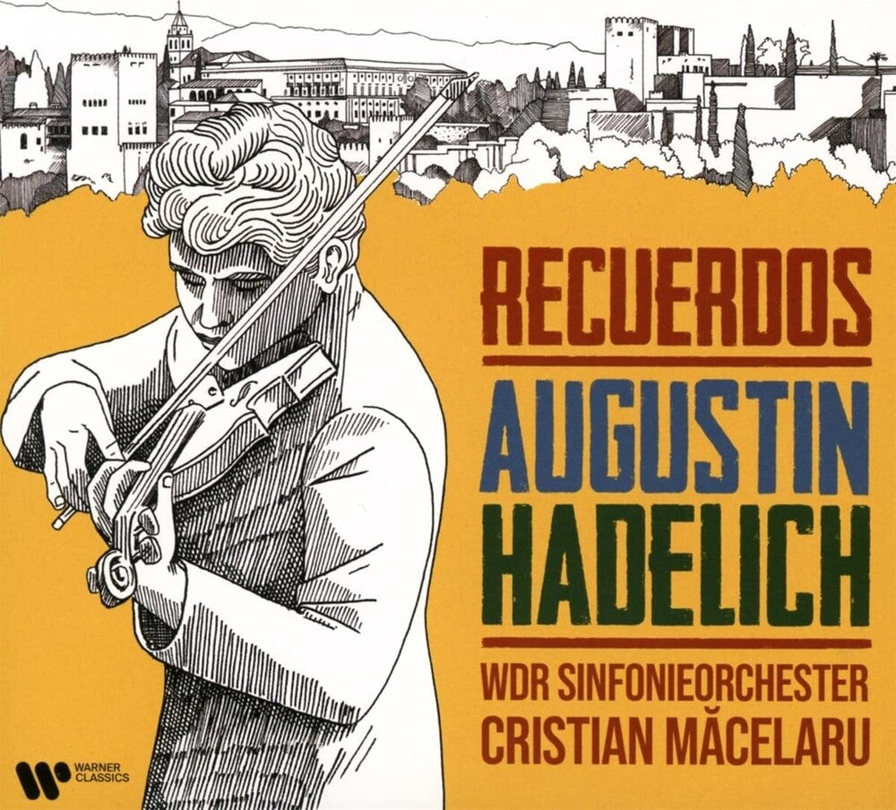 Augustin Hadelich - Recuerdos Music CD