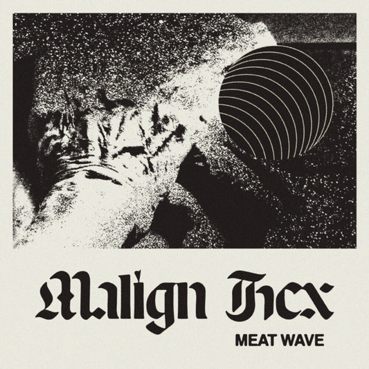 Meat Wave - Malign Hex [LP] [New Vinyl]