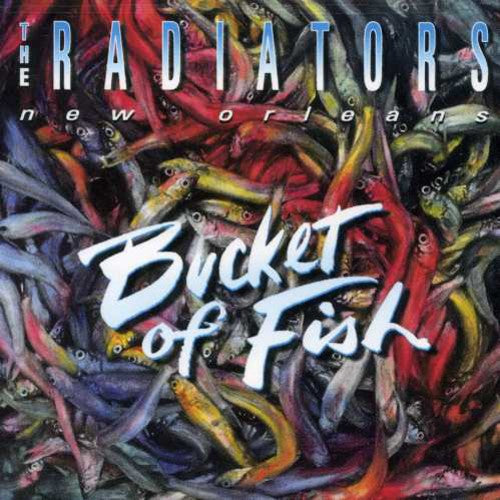 The Radiators - Bucket of Fish [CD]