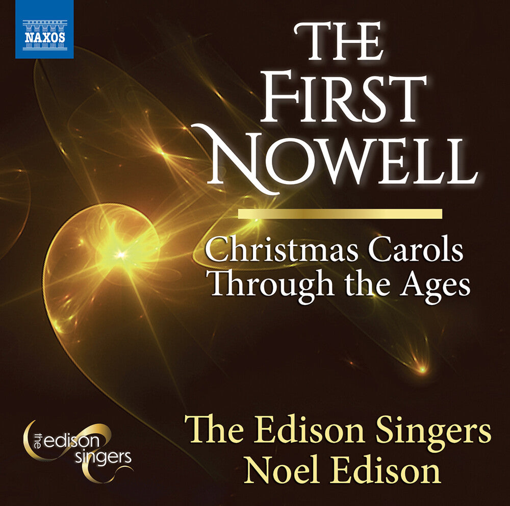 Edison Singers - The First Nowell Christmas Carols Through the Ages [CD]