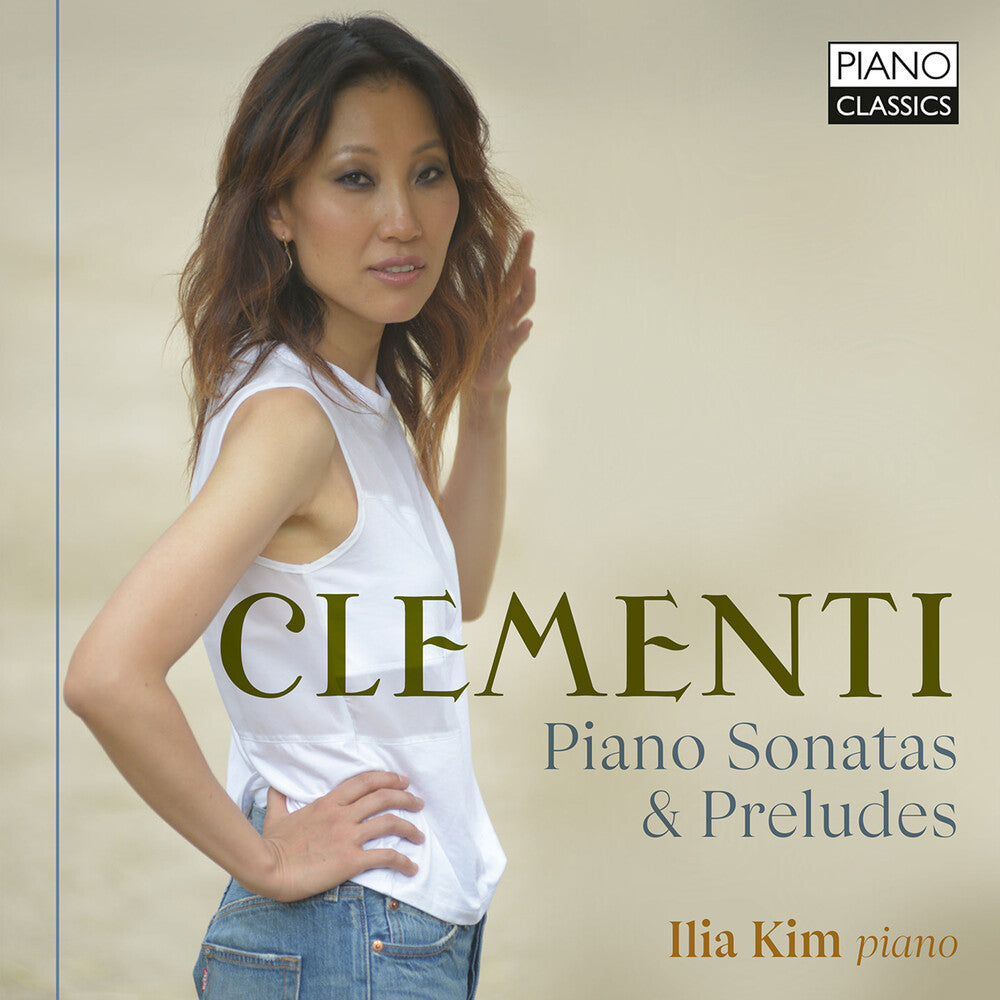 Clementi / Ilia Kim - Piano Sonatas & Preludes Music CD
