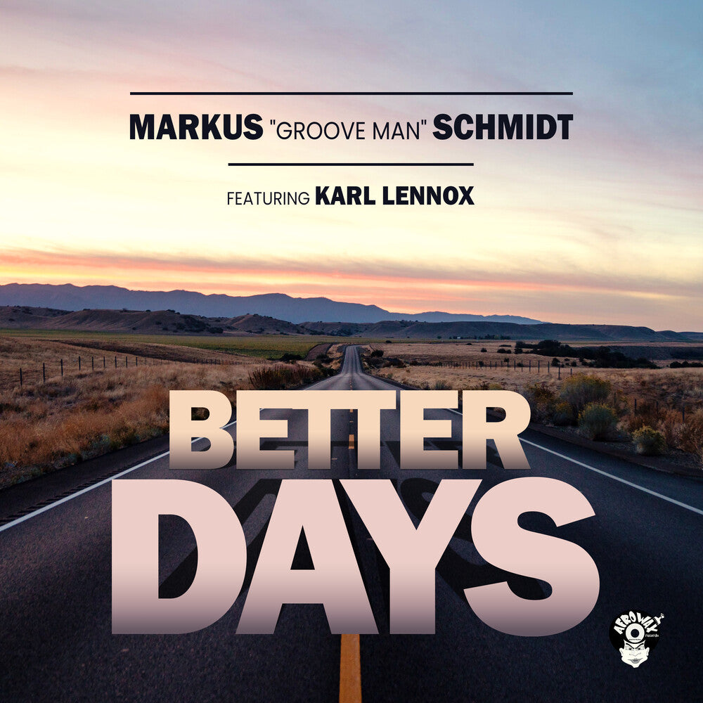 Markus Schmidt  Groove Man Featuring Karl Lennox - Better Days (Mod) Music CD
