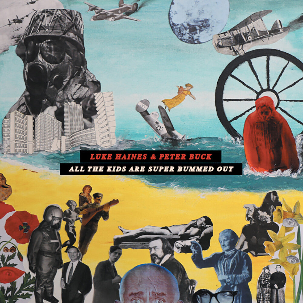 Luke Haines  / Buck,Peter - All The Kids Are Super Bummed Out [CD]