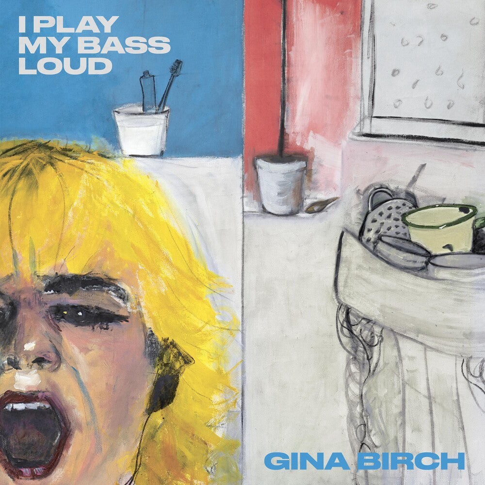Gina Birch - I Play My Bass Loud [Indie Exclusive Limited Edition Clear LP] [New Vinyl]
