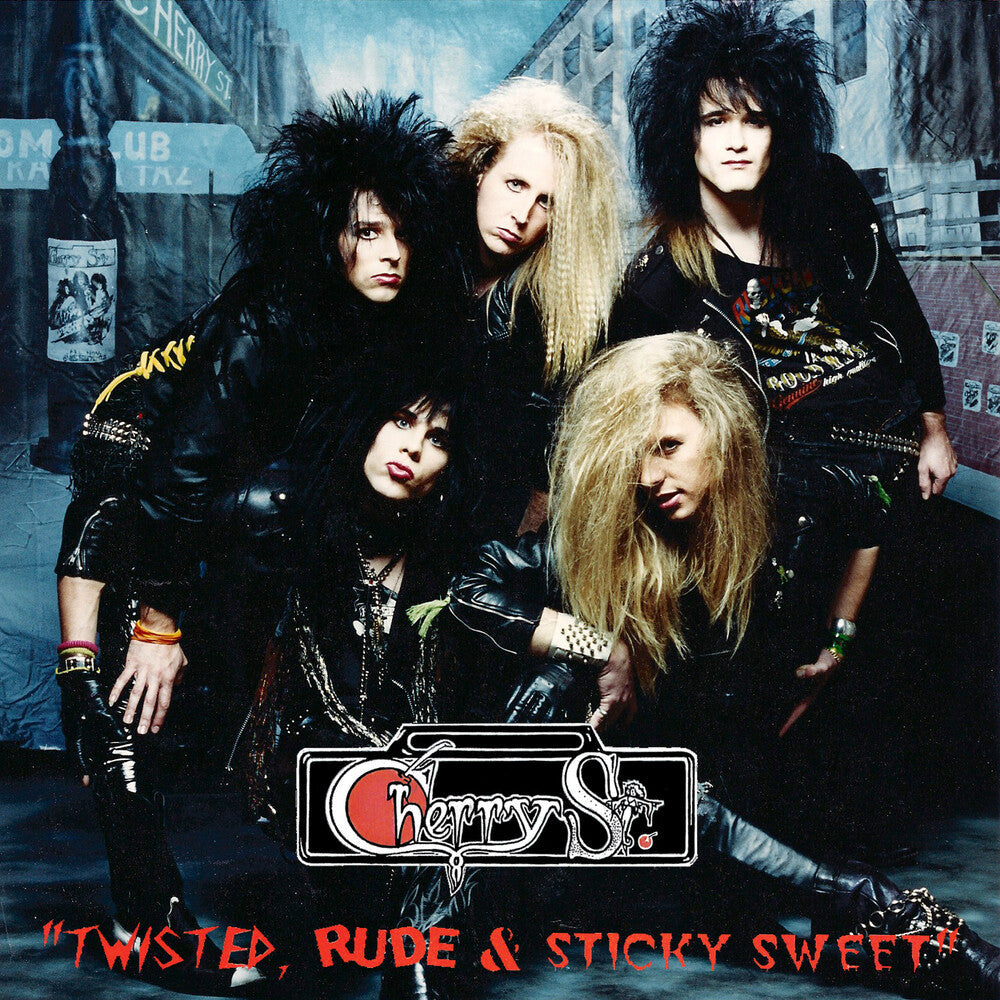 Cherry St - Twisted, Rude & Sticky Sweet [CD]