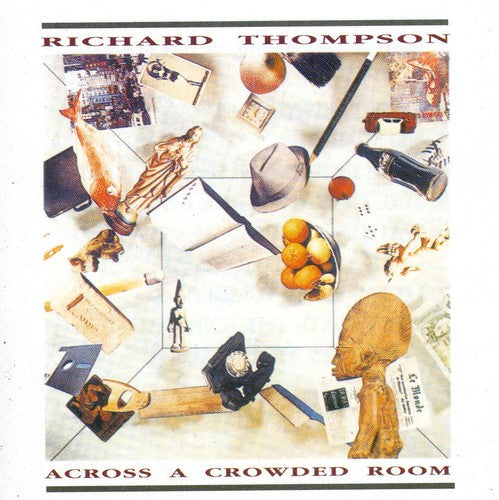 Richard Thompson - Across A Crowded Room [Import]