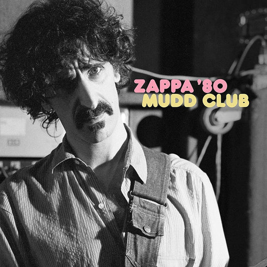 Frank Zappa - Zappa ’80: Mudd Club [2LP] [New Vinyl]