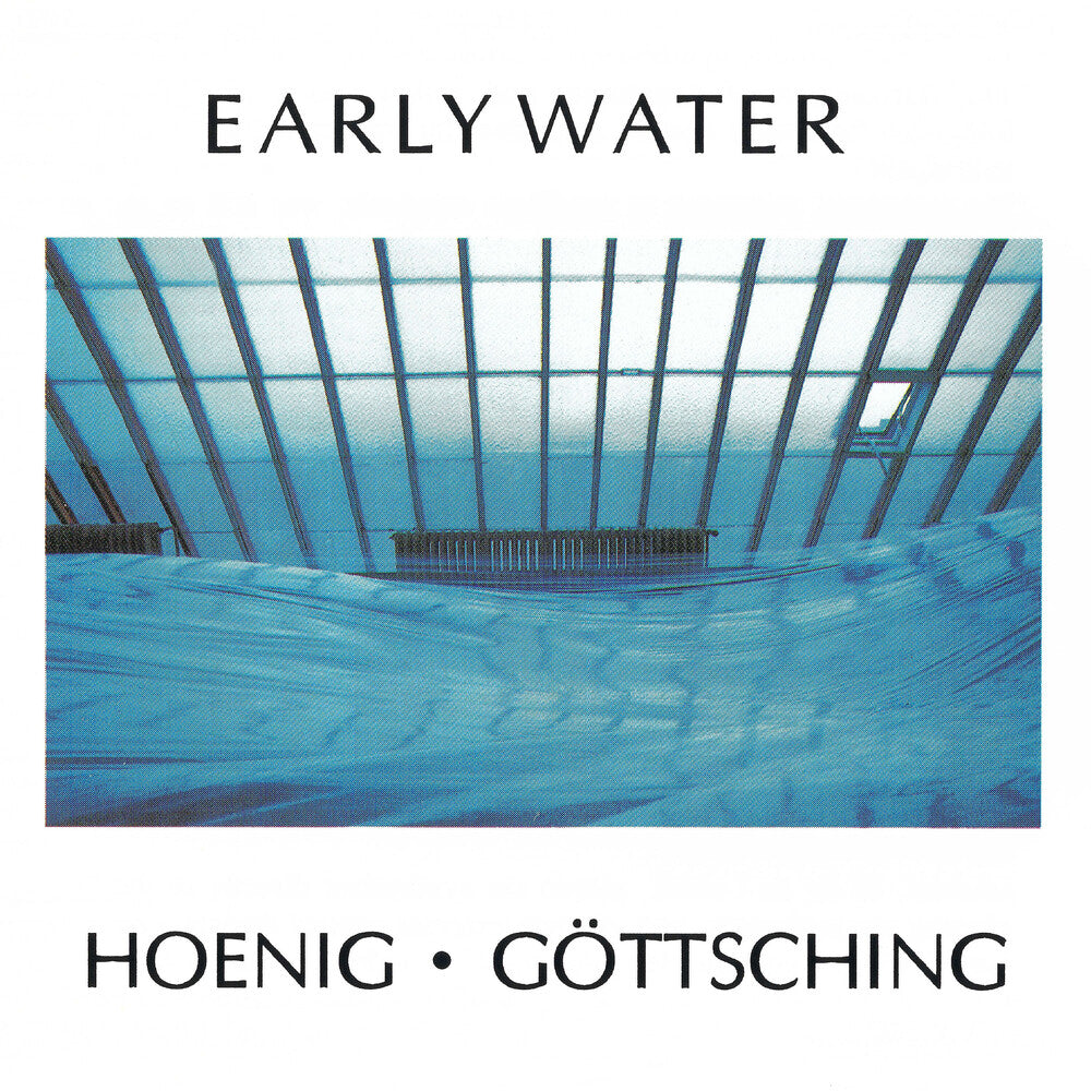 Michael Hoenig  / Gottsching,Manuel - Early Water [CD]
